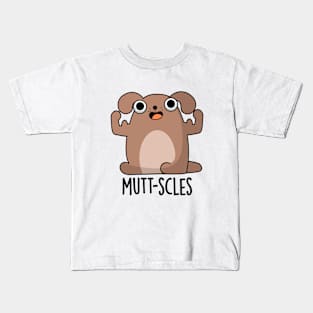 Mutt-scles Cute Animal Dog Pun Kids T-Shirt